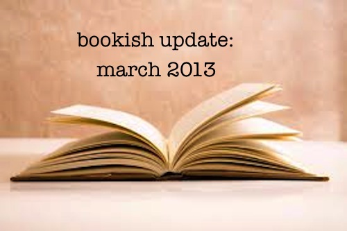 bookish updates mar 2013