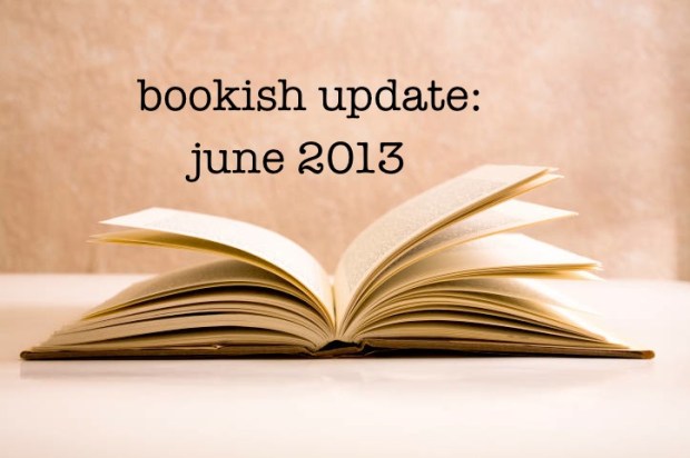 bookish updates june 2013