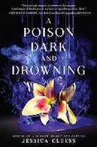 Poison Dark and Drowning, A